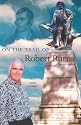 On the Trail of Robert Burns (On the Trail of)