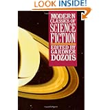 Modern Classics of Science Fiction by Gardner R. Dozois