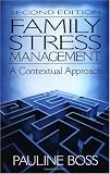 Family Stress Management : A Contextual Approach
