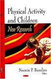 Physical Activity and Children: New Research