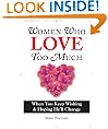 Women Who Love Too Much
