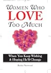 Women Who Love Too Much