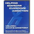 Helping Someone Overcome Addiction (What is Addiction?, 1) by Narconon Arrowhead