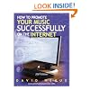 How to Promote Your Music Successfully on the Internet: 2007 Edition