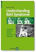 Understanding Rett Syndrome: A Practical Guide for Parents, Teachers, And Therapists
