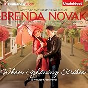 When Lightning Strikes: Whiskey Creek, Book 1 | Brenda Novak
