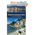 Oberitalienische Seen: Reisehandbuch mit vielen praktischen Tipps