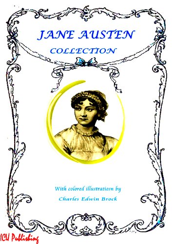 Jane Austen Collection (Illustrated with Free audiobook links) Jane Austen Collection (Illustrated with Free audiobook links)