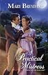 A Practical Mistress (Harlequin Historical Series)