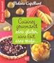 Cuisinez gourmand sans gluten, sans lait, sans oeufs...