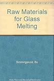 Raw materials for glass melting