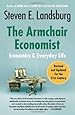 The Armchair Economist: Economics and Everyday Life