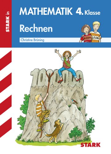 Stark Verlagsgesellschaft mbH & Co. KG Rechnen 4. Klasse. Training Mathematik Grundschule