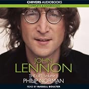 John Lennon: The Life, Volume 1 | [Phillip Norman]