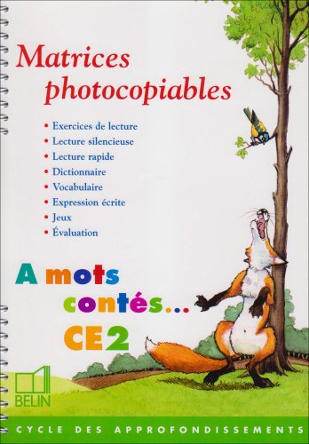 A mots contés - Lecture et expression. Matrices photocopiables CE2