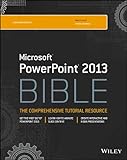 Microsoft PowerPoint 2013 bible