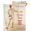 Hsin Tao: Der sanfteste Weg zu Gesundheit und langem Leben