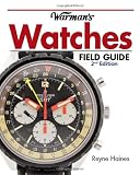 Warman`s Watches Field Guide (Warman`s Field Guides)