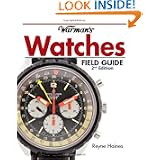 Warman's Watches Field Guide (Warman's Field Guides) by Reyne Haines