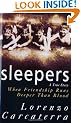Sleepers: A True Story When Friendship Runs Deeper Than Blood