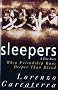 Sleepers: A True Story When Friendship Runs Deeper Than Blood