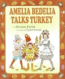 Amelia Bedelia Talks Turkey (Amelia Bedelia) Herman Parish
