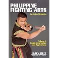 Philippine Fighting Arts, Vol. 1: Single Stick Tactics