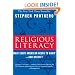 Religious Literacy: What Every American Needs to Know--And Doesn't