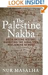 The Palestine Nakba: Decolonising His...