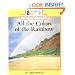 All the Colors of the Rainbow (Rookie Read-About Science)