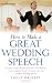 How to Make a Great Wedding Speech