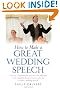 How to Make a Great Wedding Speech: 2nd edition