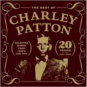 ... by Charley Patton (Audio CD - 2009) - Import