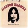 Jackson Browne (Saturate Before Using)