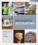 Managerial Accounting [Hardcover] [2010] 1 Ed. Stacey Whitecotton, Robert Libby, Fred Phillips