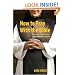 How to Pray with the Bible: The Ancient Prayer Form of Lectio Divina Made Simple