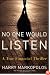 No One Would Listen: A True Financial Thriller
