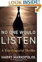 No One Would Listen: A True Financial Thriller