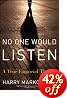No One Would Listen: A True Financial Thriller