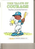 The Value of Courage: The Story of Jackie Robinson (Valuetales)