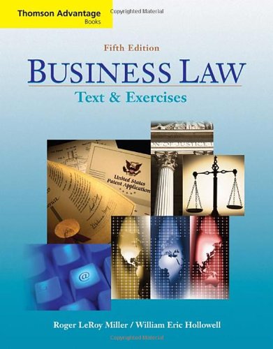 Cengage Advantage Books: Business Law: Text and Exercises (with 2008 Online Research Guide) (Thomson Advantage Books)