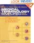 Medical Terminology Simplified: A Programmed Learning Approach by Body Systems (includes audio CD, and Interactive Medical Terminology, version 2.0.)