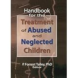 handbook for the treatment of abused and neglected children