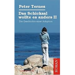 Das Schicksal wollte es anders II - Die Geschichte einer Adoption