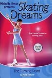 Skating Dreams: The Turning Point - Book #1