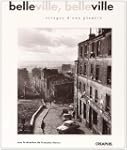 Belleville, Belleville : Visages d'un...