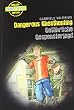 Dangerous Ghosthunting - Gef�hrliche Gespensterjagd (Englische Krimis f�r Kids)