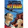 Captured Off Guard: The Attack on Pearl Harbor (Graphic Flash Graphic Novels)