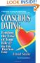 Conscious Dating: Finding the Love of Your Life & the Life That You Love