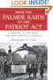From the Palmer Raids to the Patriot Act: A History of the Fight for Free Speech in America